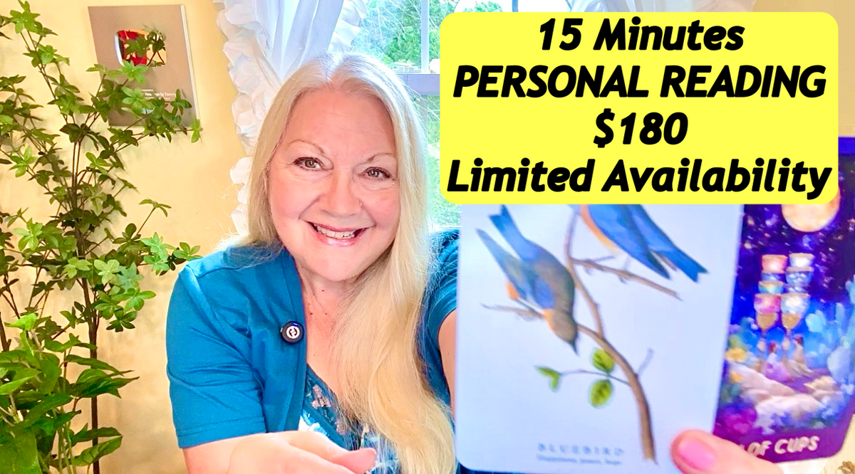PERSONAL READING- $180/15 MINUTES