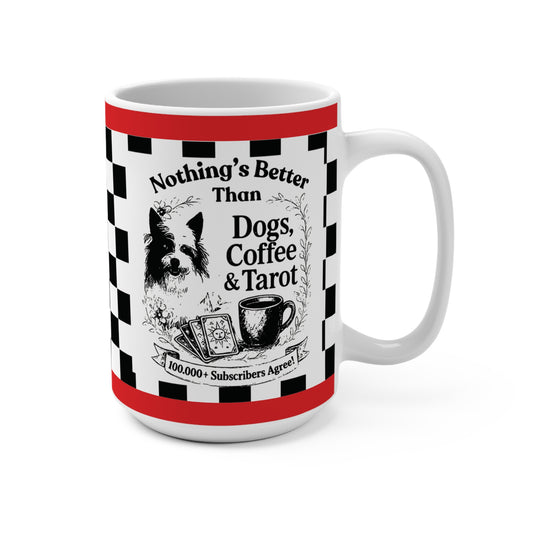 “Nothing’s Better Than Dogs, Coffee & Tarot” - 100K Special Limited Edition Mug