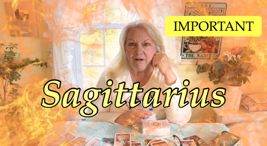 Sagittarius - Fiery & IMPORTANT!